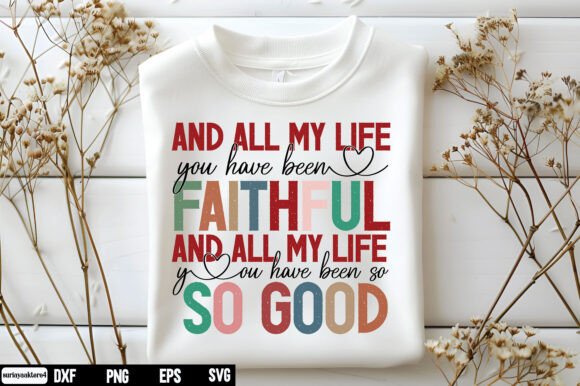 All My Life Faithful SVG: An Embroidery Review