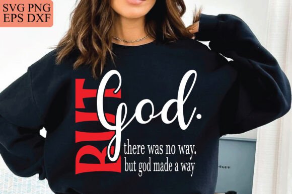 But God Svg: Graphics for Christian T-Shirt Designs
