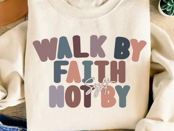 Christian PNG,Walk by Faith Not by Sight: A T-Shirt Design Gem