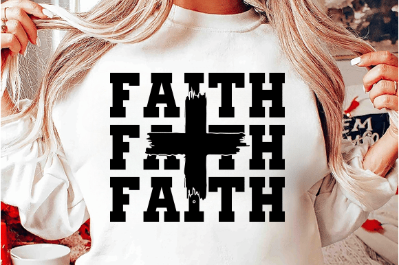 Faith SVG PNG Graphics for Christian T-Shirt Designs