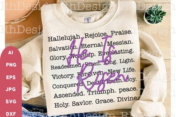 He is Risen SVG PNG: Easter Graphics & T-Shirt Designs