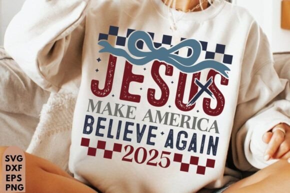 Jesus 2025 Graphics for Faith T-Shirt Designs