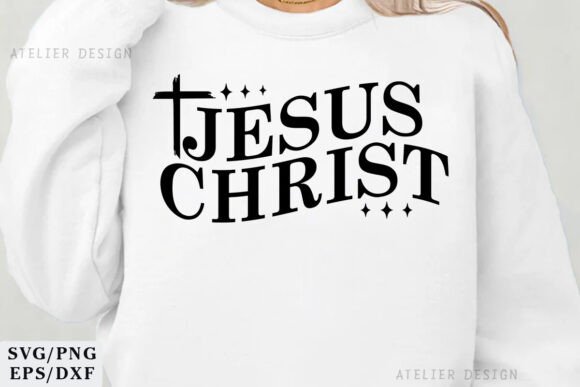 Jesus Christ SVG PNG Christian Graphics & T-Shirt Designs