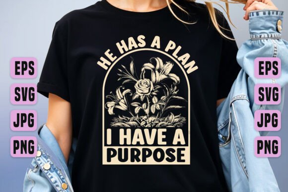 Jesus Has a Plan Graphics for T-Shirt Designs