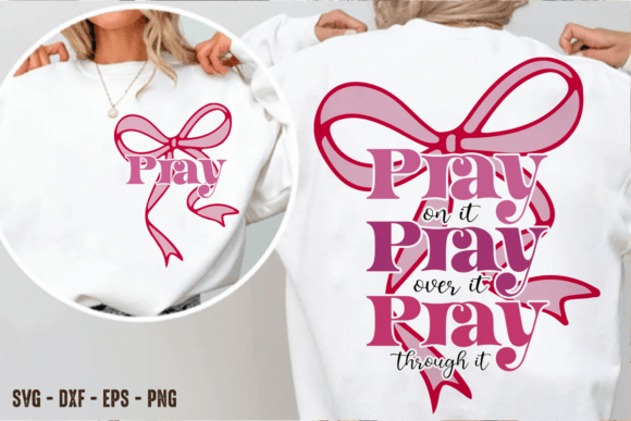 Pray on It Coquette Bow Jesus SVG for T-Shirt Designs