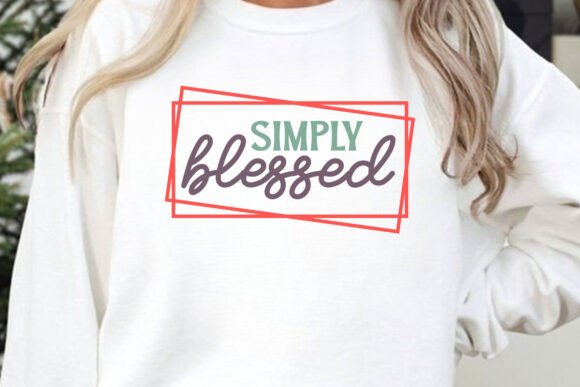 Simply Blessed SVG: Graphics for T-Shirt Designs