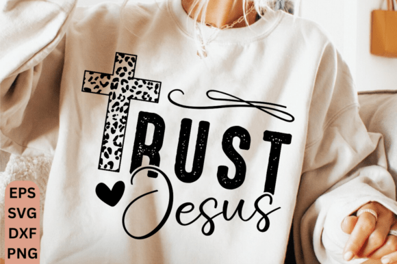 Trust Jesus PNG for T-Shirt Designs and Graphics